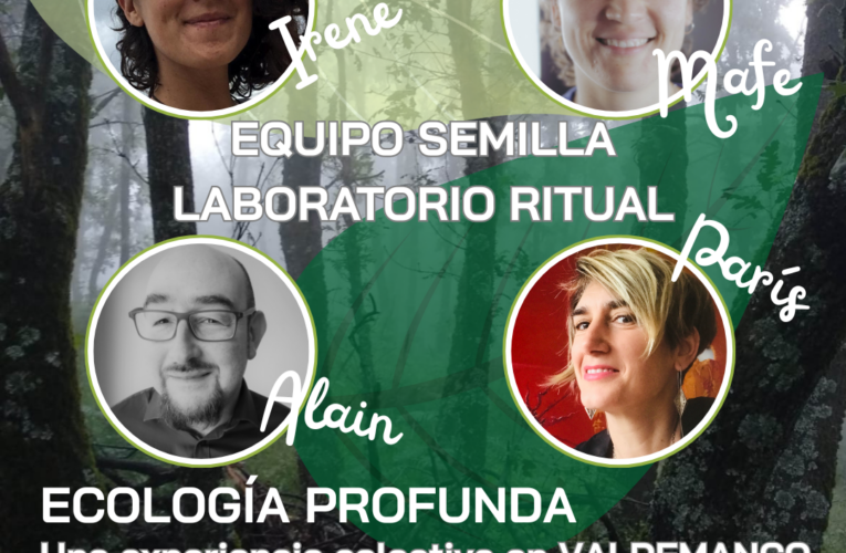 LABORATORIO RITUAL de Ecología Profunda en la Sierra Norte de Madrid